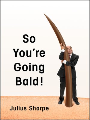 cover image of So You're Going Bald!